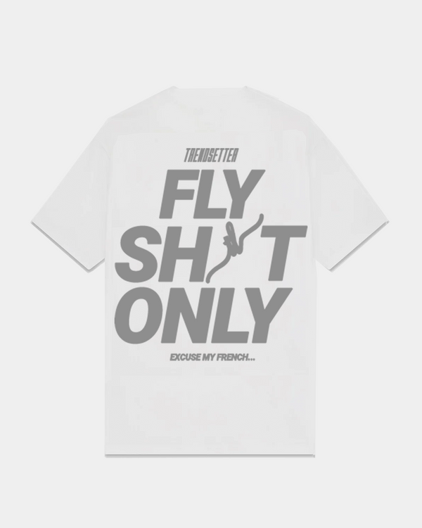 Fly Sh*t Only Tee - Grey On White